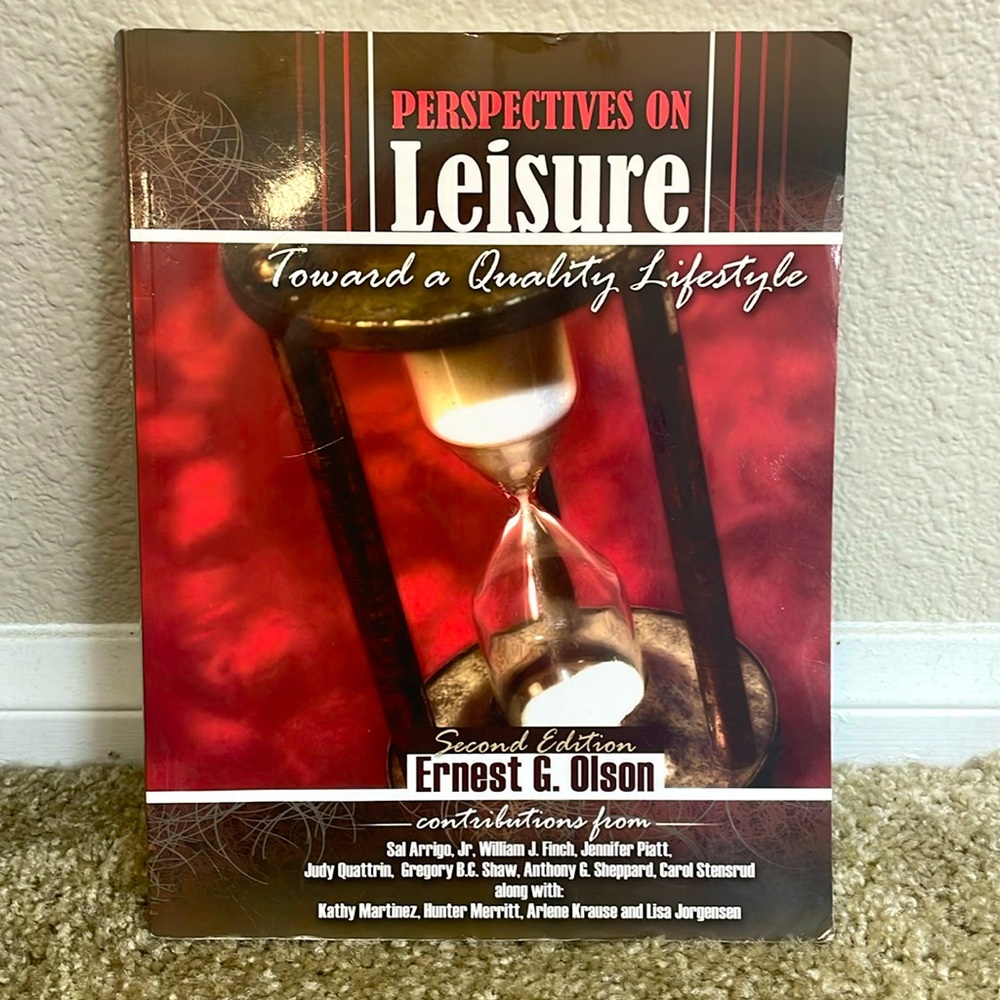 Perspectives on Leisure Toward a Quality Lifestyle